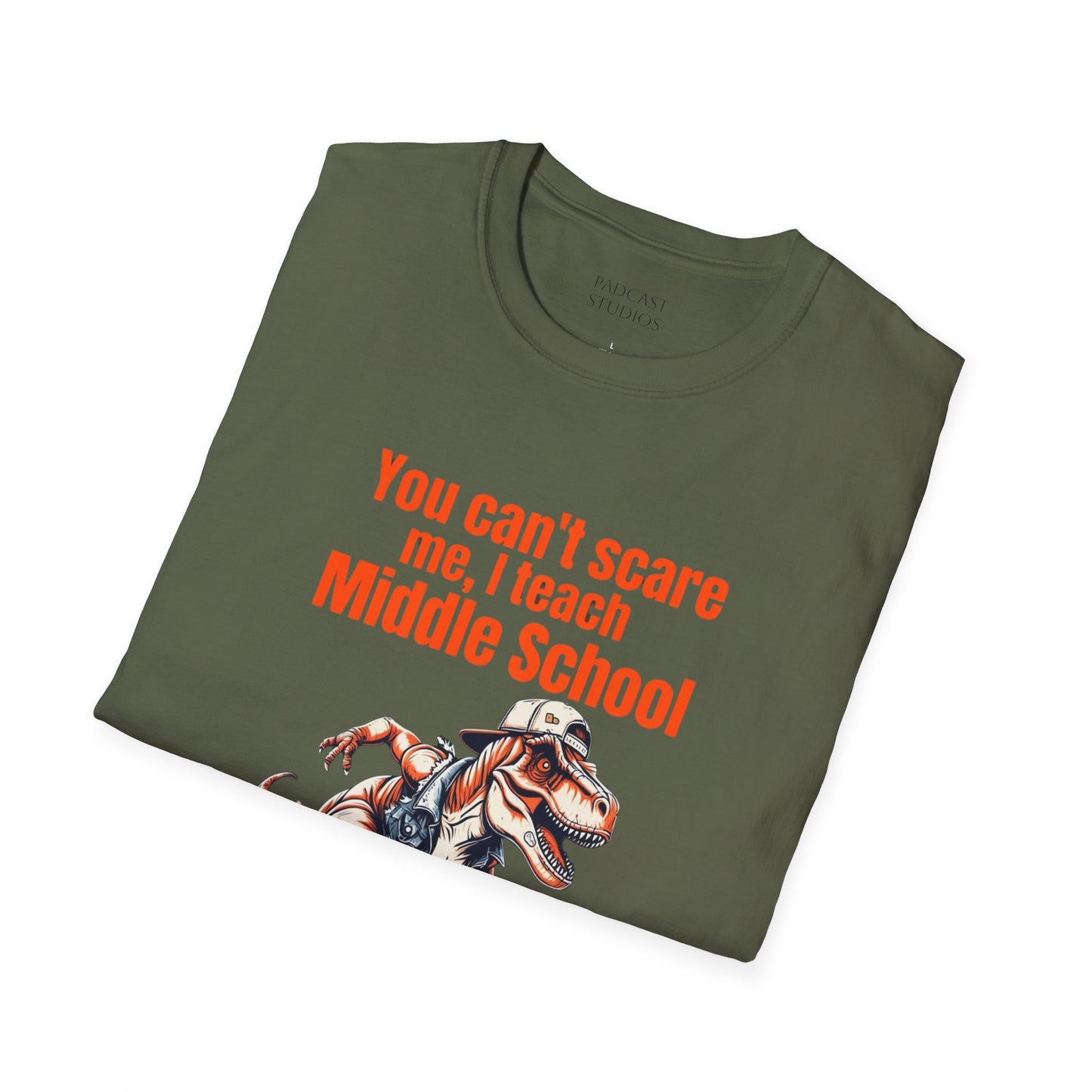 You Can't Scare Me, I Teach Middle School, Funny Teacher T-Shirt, Teacher Gift, Education Humor, Gift for Educators, Dinosaur Graphic Shirt