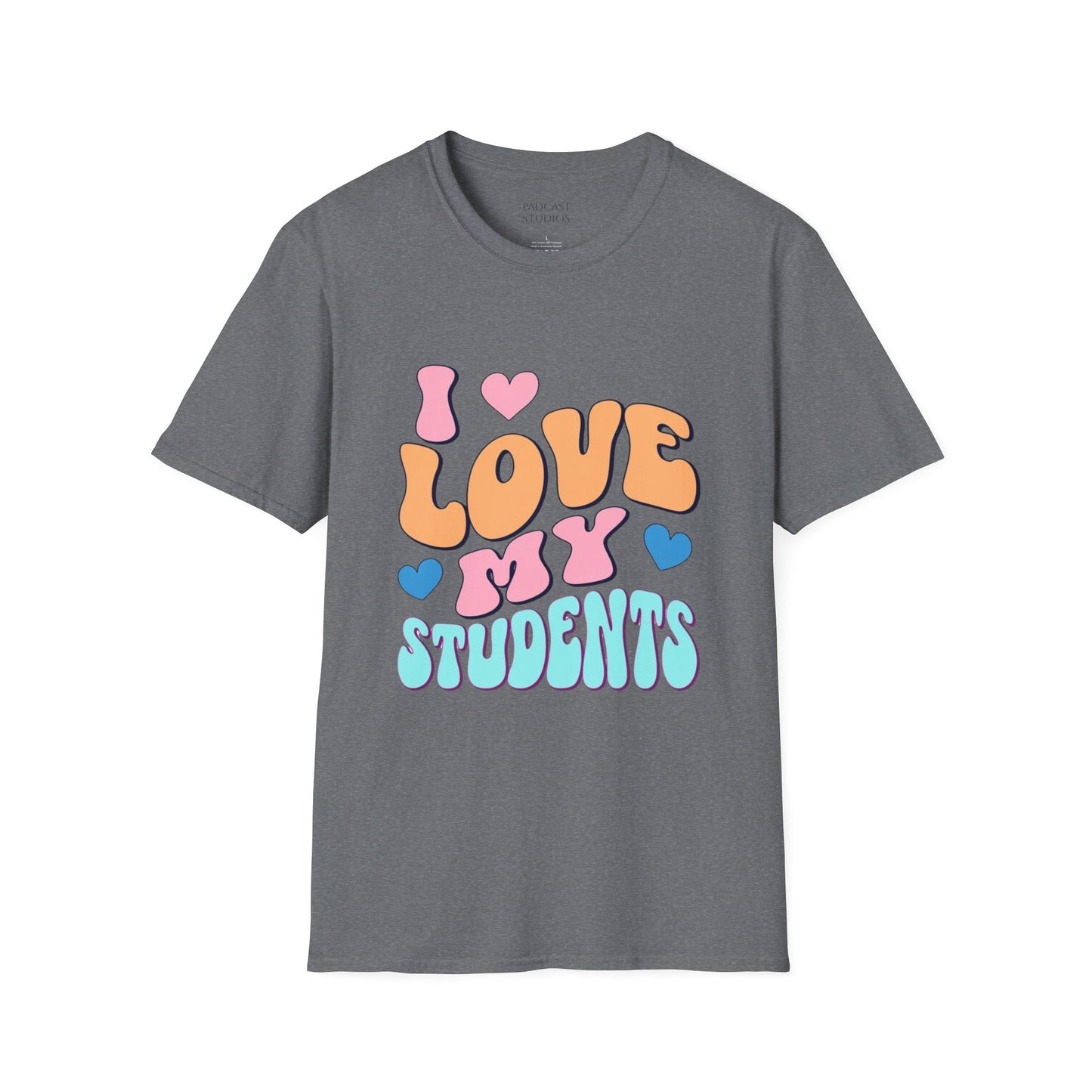 I Love My Students Colorful Teacher Shirt, Unisex Softstyle T-Shirt, Teacher Gift, Back to School Tee, Educator Apparel