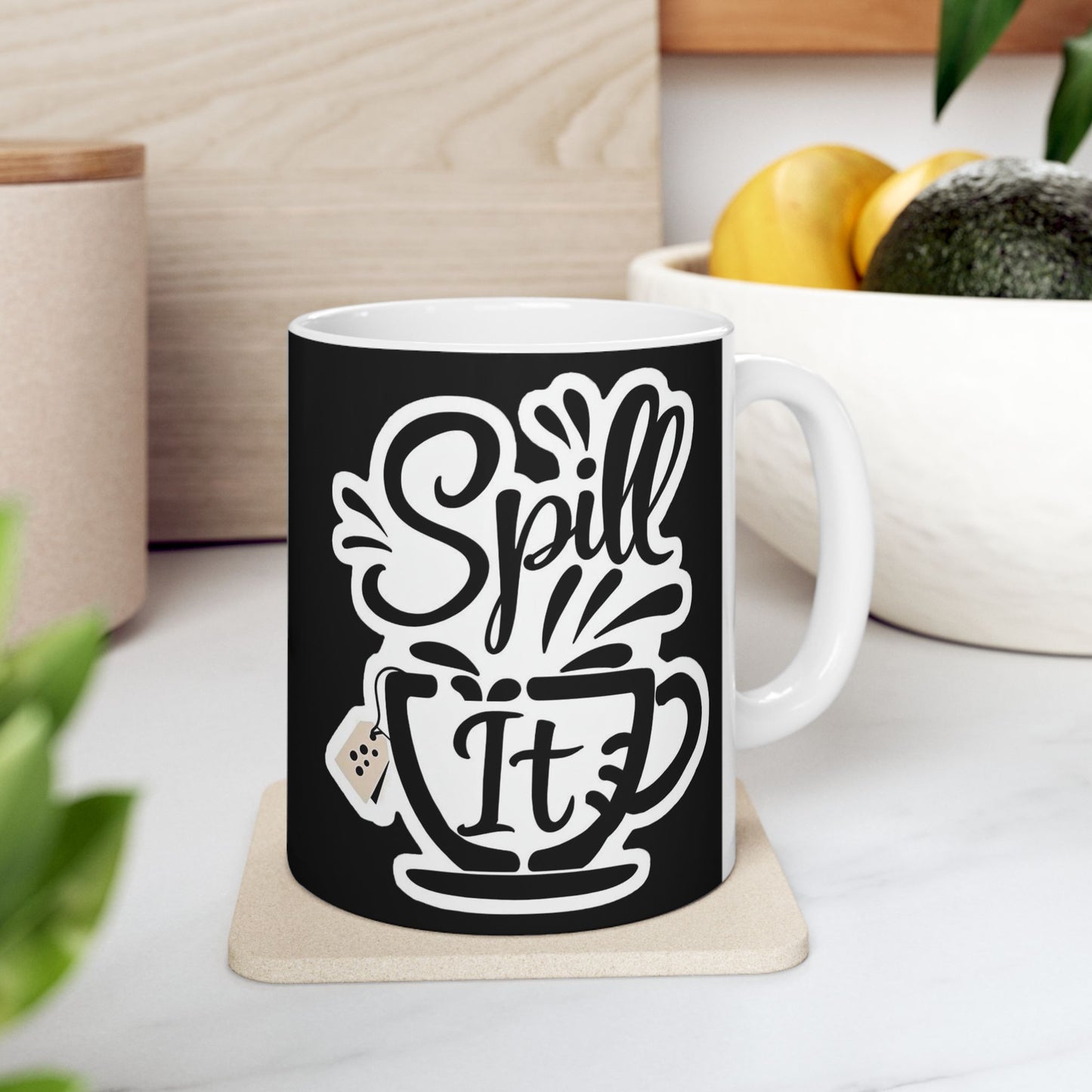 Spill It, Cute Coffee Lover's Ceramic Mug - Funny Tea Mug, Home Decor, Office Supplies, Humor Merch, Gift Idea
