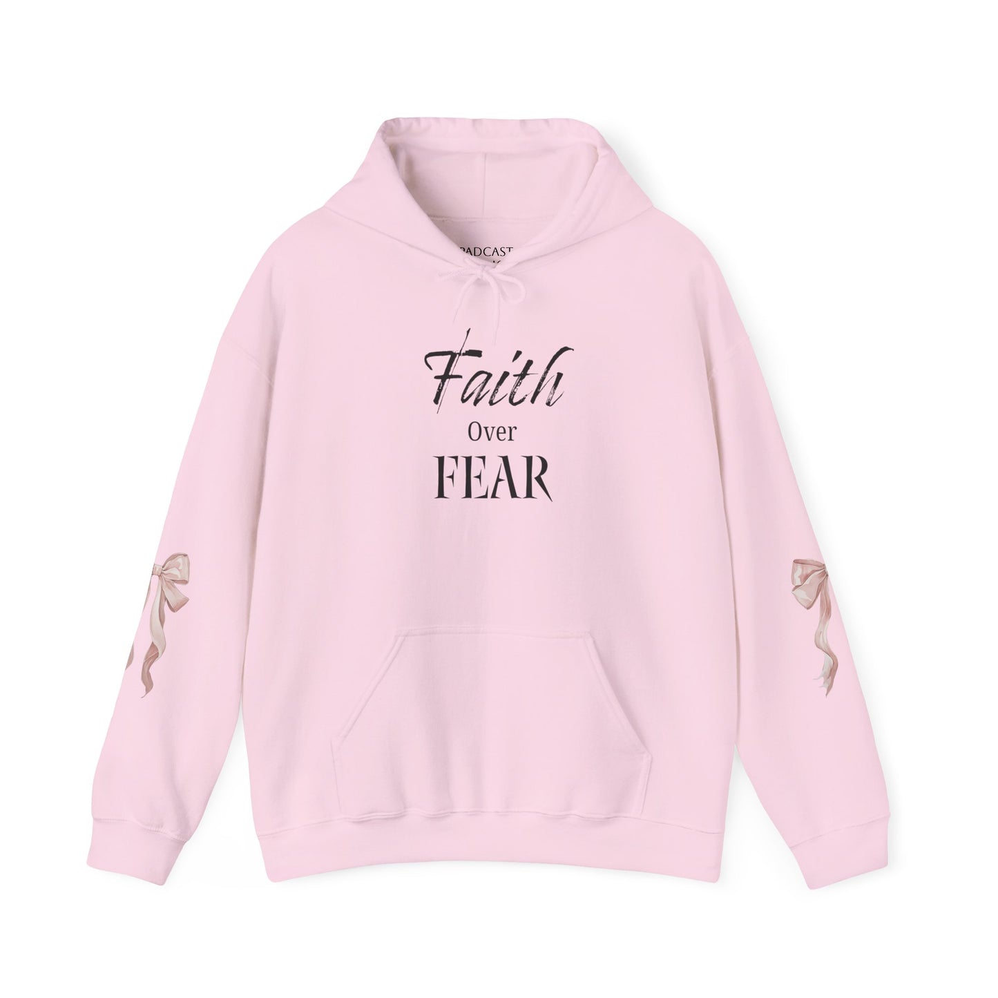 Faith Over Fear Hooded Sweatshirt - Cozy Inspirational Gift, Self-Care, Mindfulness, Motivational Wear, Pink Bows Hoodie
