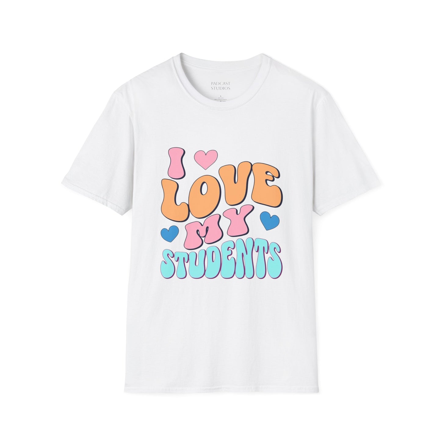 I Love My Students Colorful Teacher Shirt, Unisex Softstyle T-Shirt, Teacher Gift, Back to School Tee, Educator Apparel