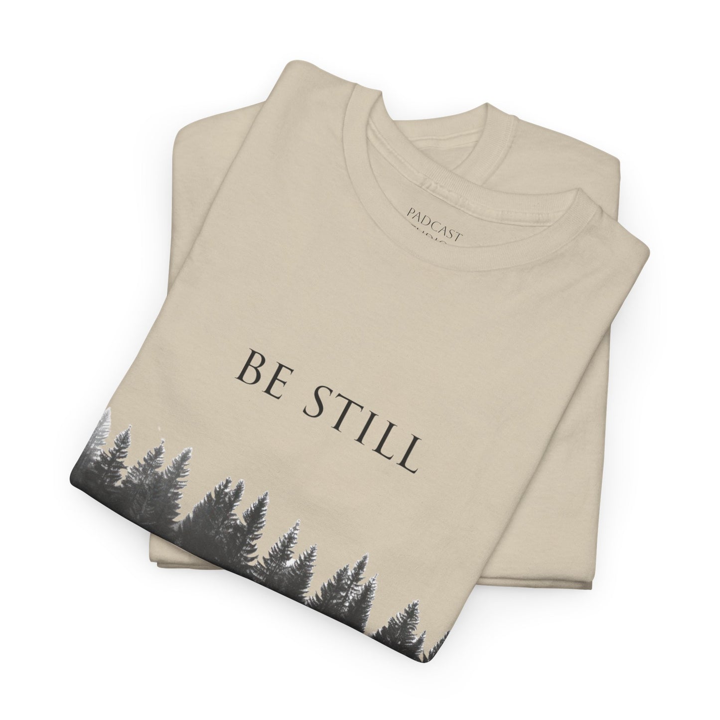Be Still -Cotton Tee - Christian and Nature Inspired Relaxation Shirt