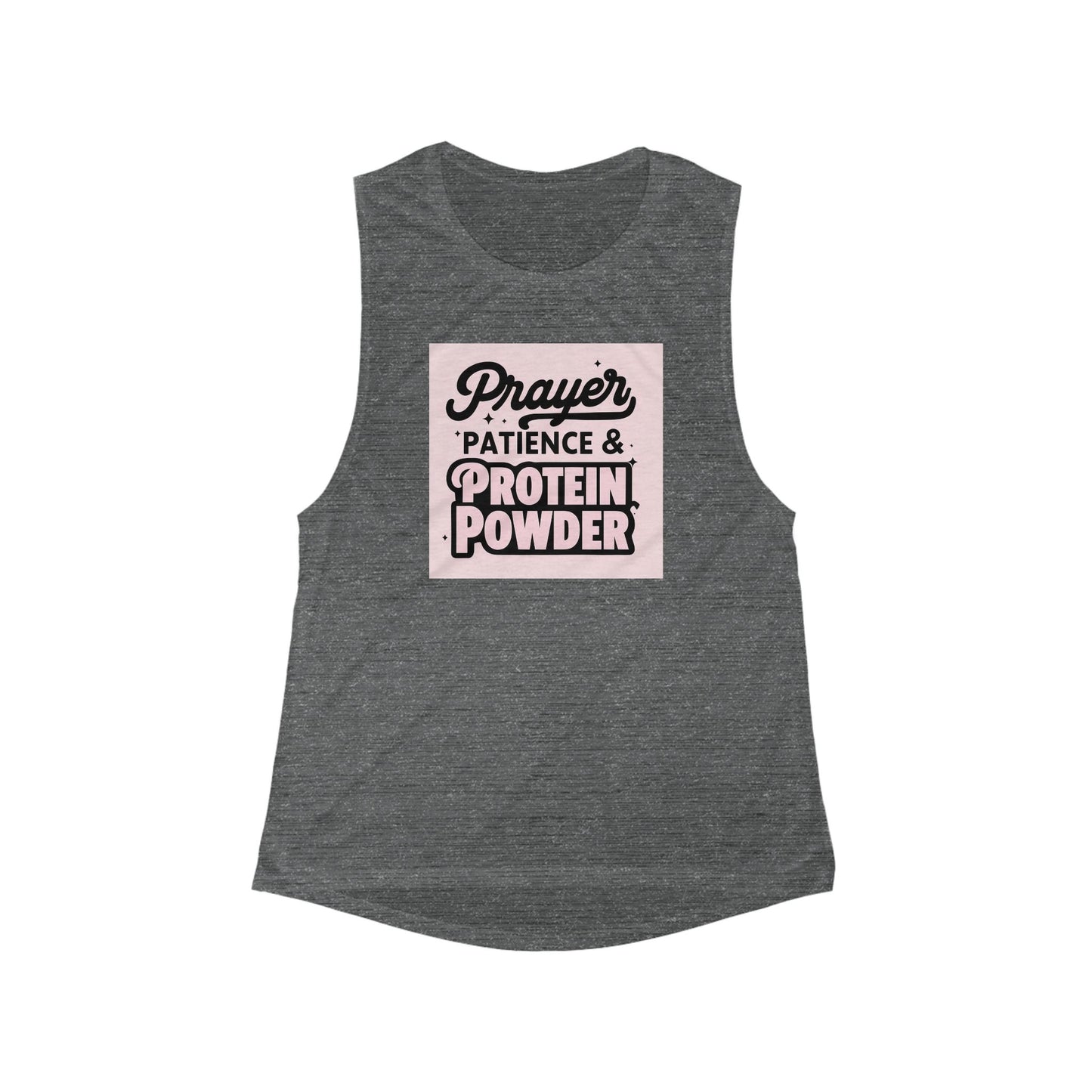 Prayer, Patience & Protein Powder Women's Flowy Muscle Tank Top for Fitness or Casual
