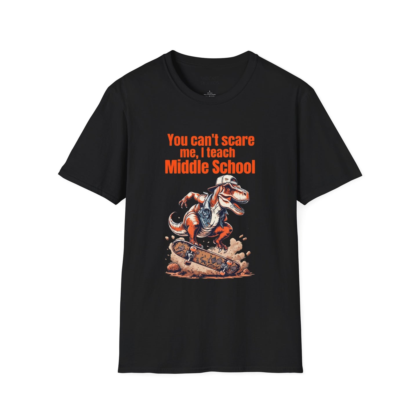 You Can't Scare Me, I Teach Middle School, Funny Teacher T-Shirt, Teacher Gift, Education Humor, Gift for Educators, Dinosaur Graphic Shirt