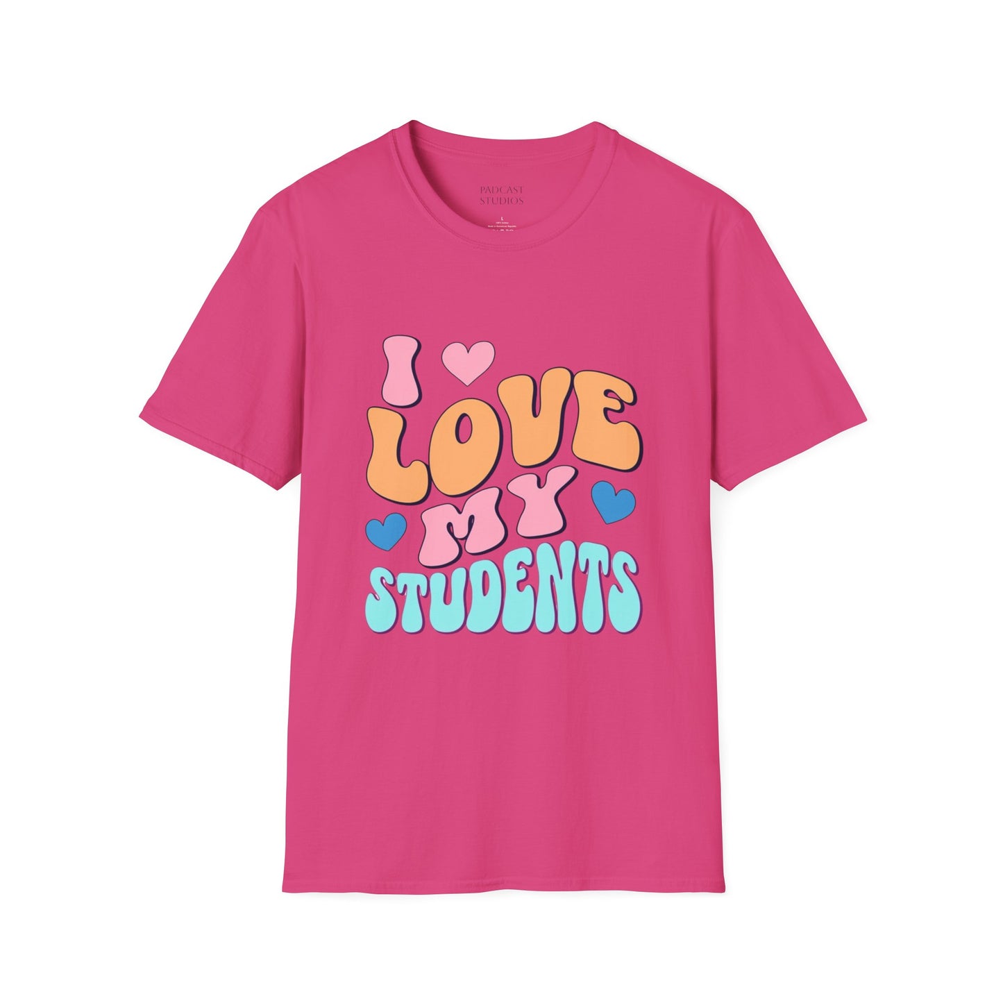 I Love My Students Colorful Teacher Shirt, Unisex Softstyle T-Shirt, Teacher Gift, Back to School Tee, Educator Apparel