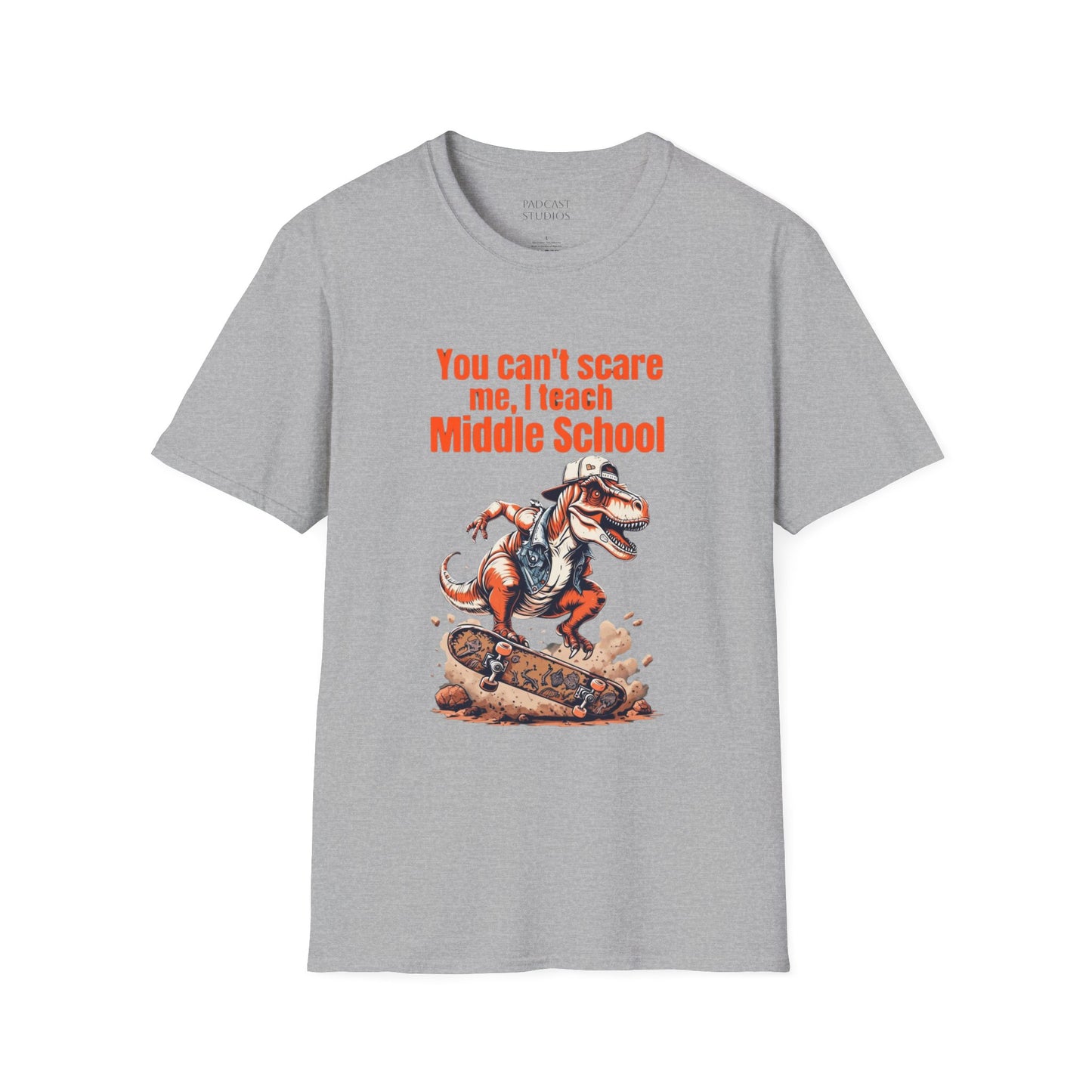 You Can't Scare Me, I Teach Middle School, Funny Teacher T-Shirt, Teacher Gift, Education Humor, Gift for Educators, Dinosaur Graphic Shirt
