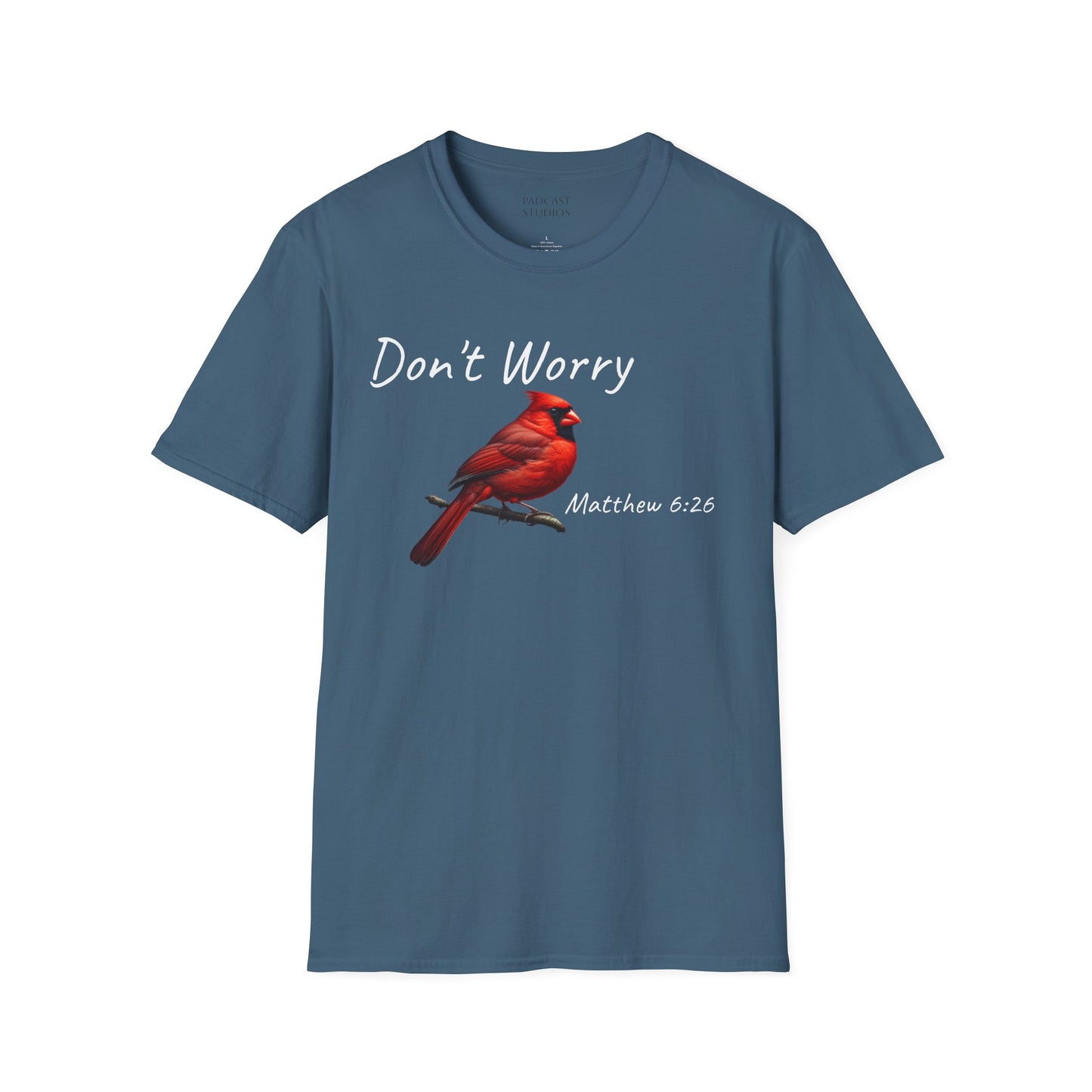 Christian Unisex Softstyle T-Shirt - "Don't Worry" Cardinal Design Matthew 6:26