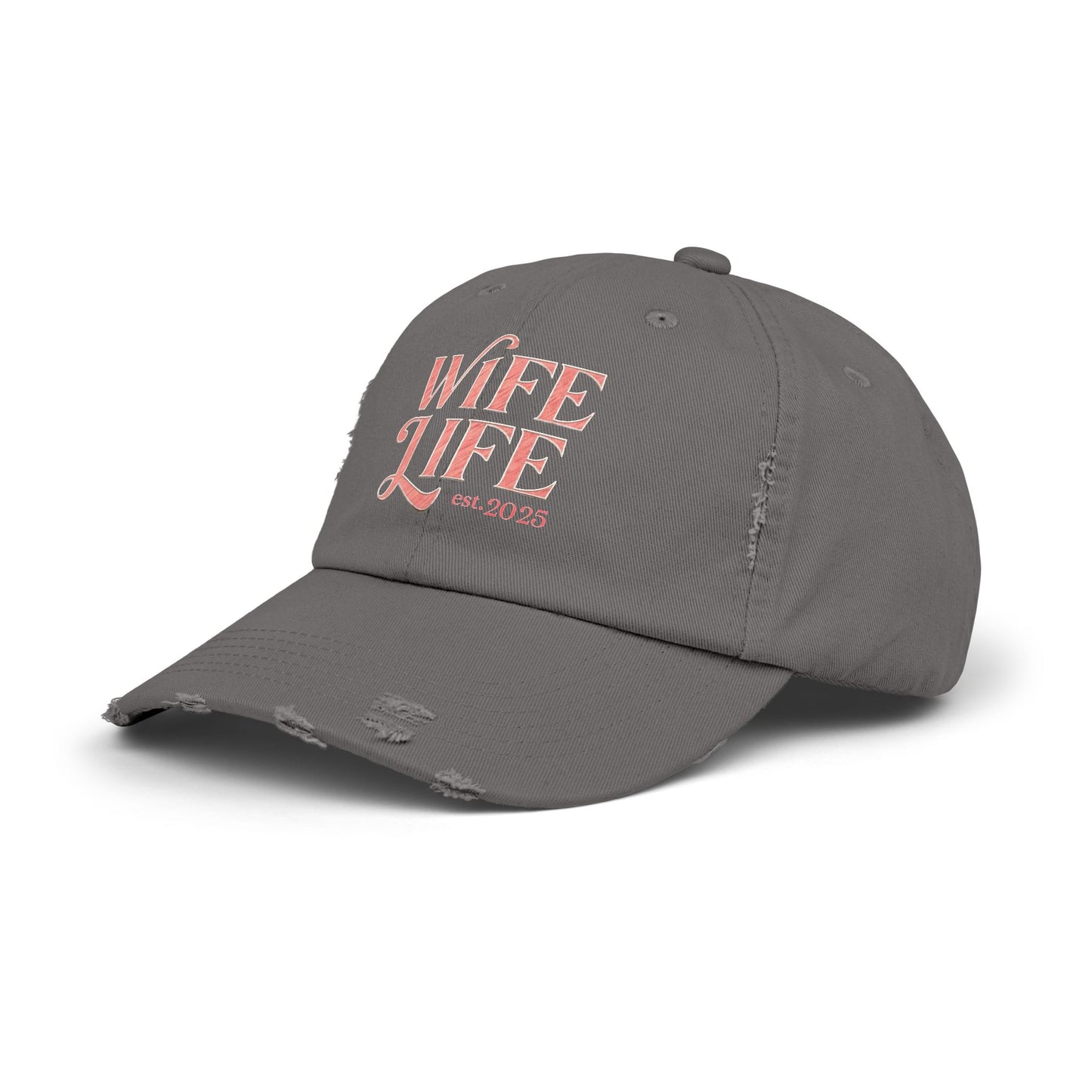 Wife Life Est. 2025 Distressed Ball Cap. Trendy Gift for Newlyweds and Proud Wives! Perfect for Celebrating New Beginnings