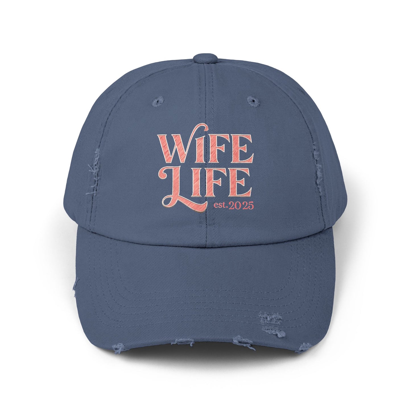 Wife Life Est. 2025 Distressed Ball Cap. Trendy Gift for Newlyweds and Proud Wives! Perfect for Celebrating New Beginnings