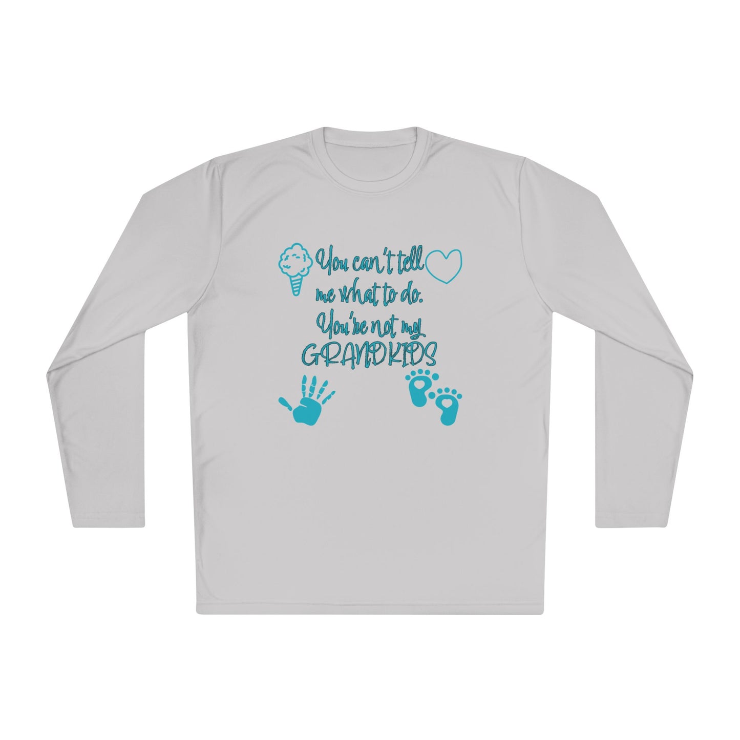 Funny Grandparents Lightweight Long Sleeve Tee, Gift for Grandma Grandpa, 'You can't tell me what to do, You're not my GRANDBABIES'.
