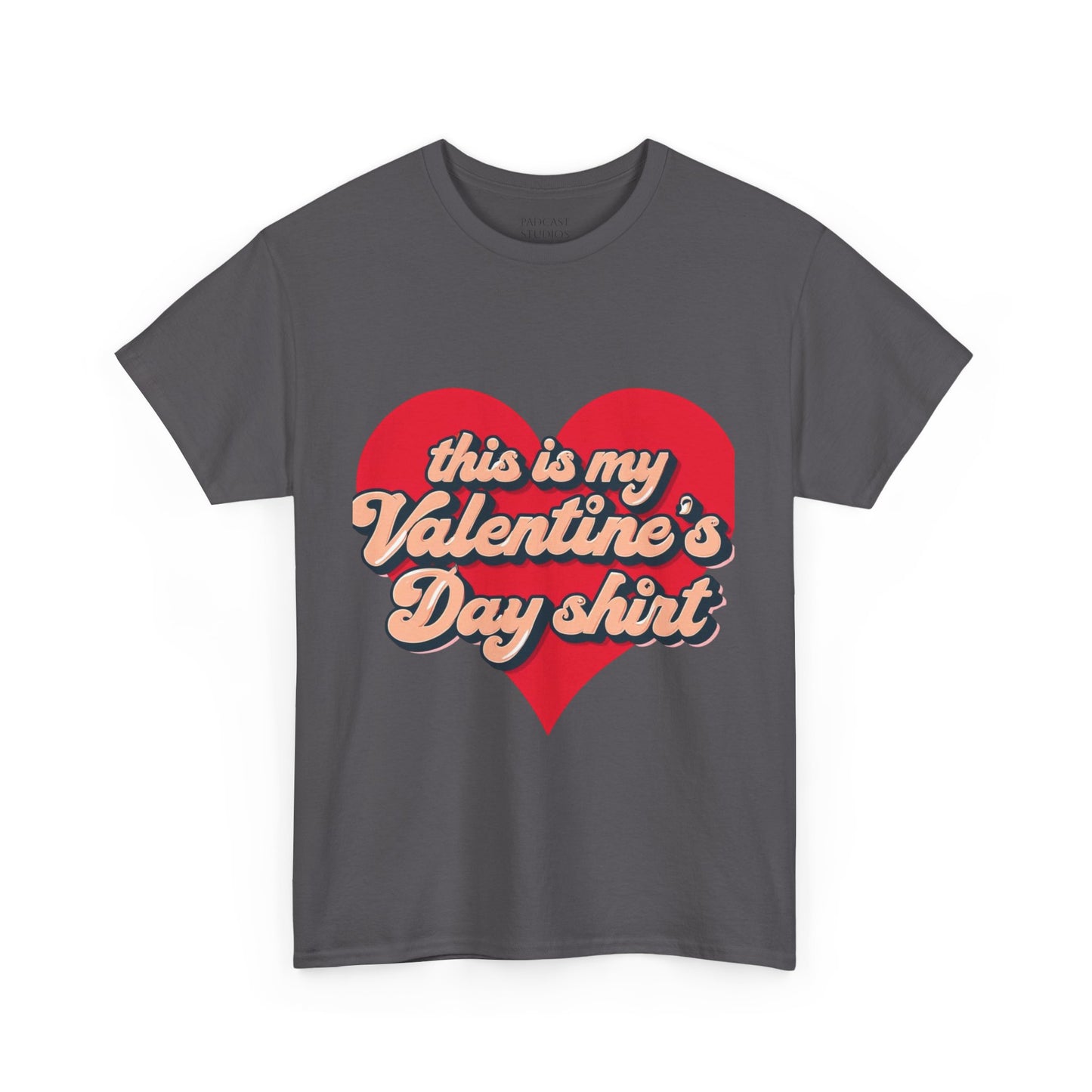 "This is my Valentine's Day shirt" Cotton Tee