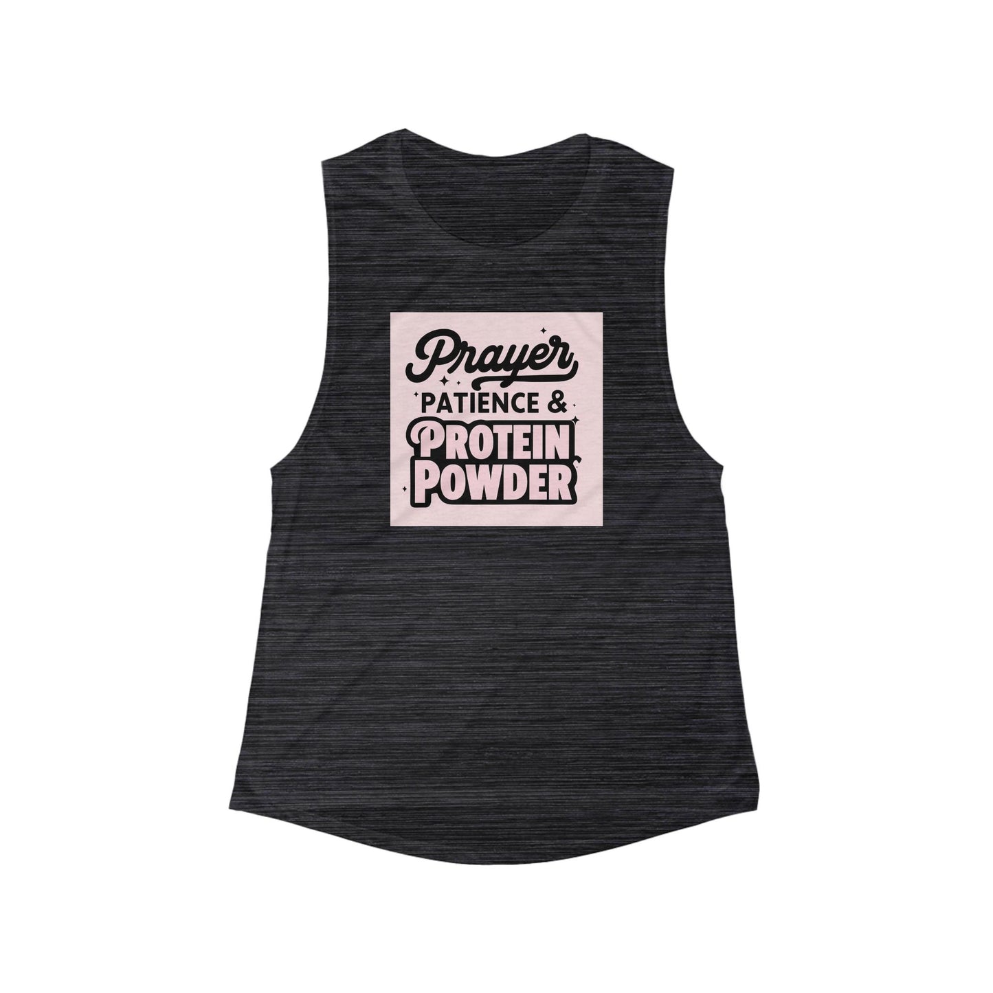 Prayer, Patience & Protein Powder Women's Flowy Muscle Tank Top for Fitness or Casual