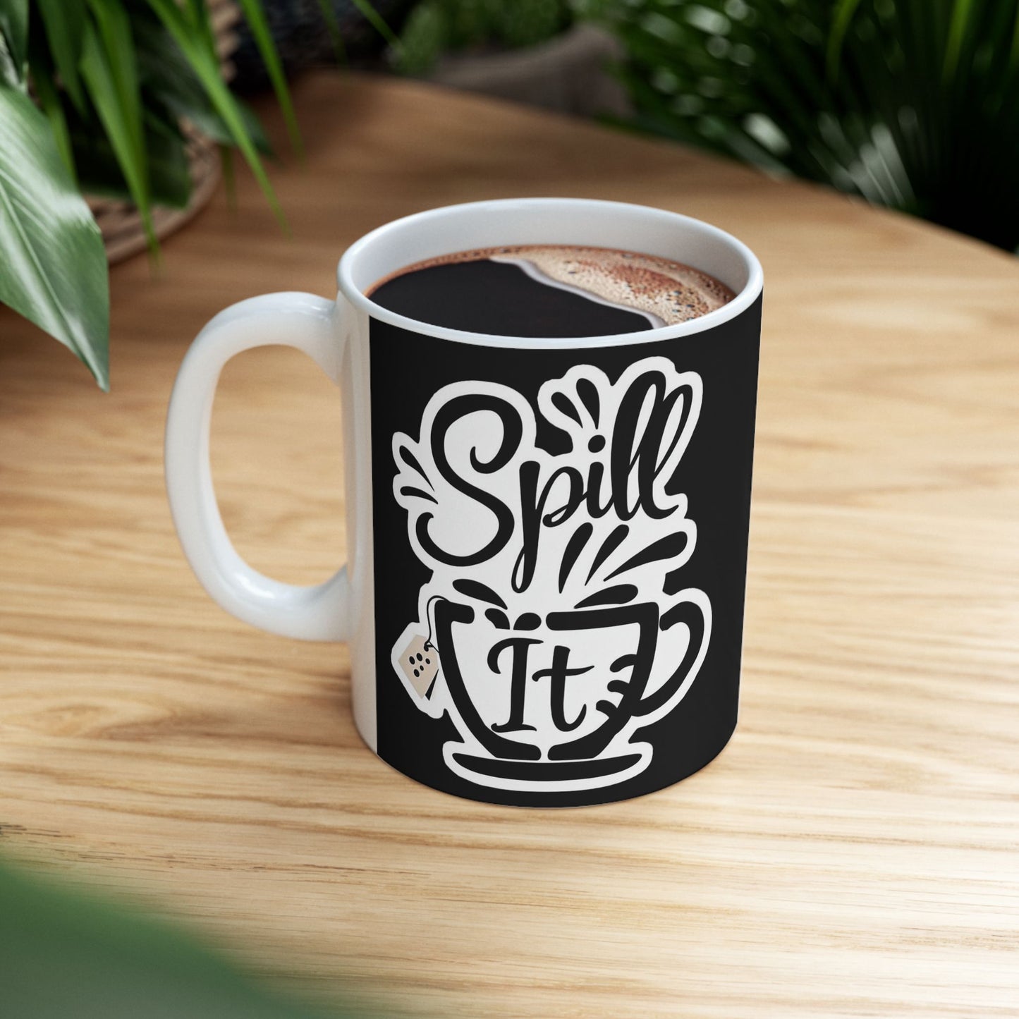 Spill It, Cute Coffee Lover's Ceramic Mug - Funny Tea Mug, Home Decor, Office Supplies, Humor Merch, Gift Idea