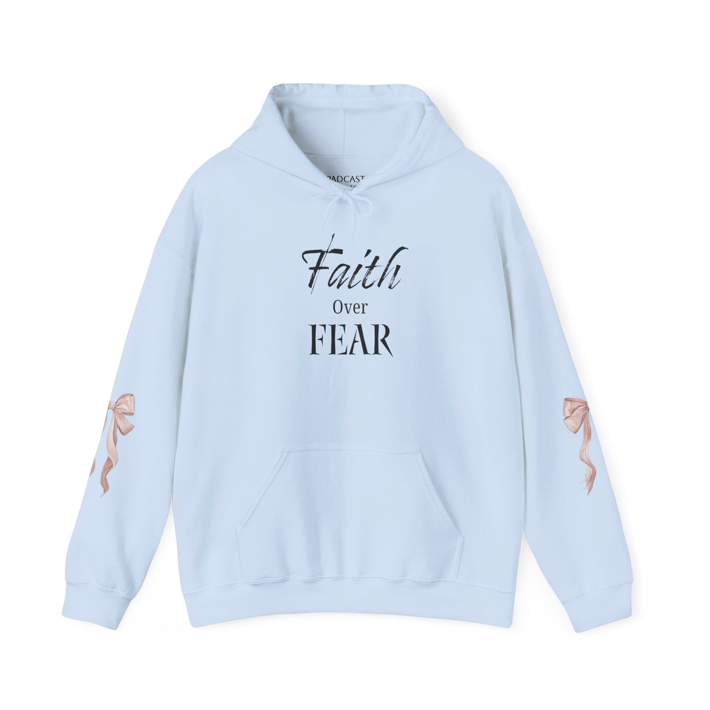 Faith Over Fear Hooded Sweatshirt - Cozy Inspirational Gift, Self-Care, Mindfulness, Motivational Wear, Pink Bows Hoodie