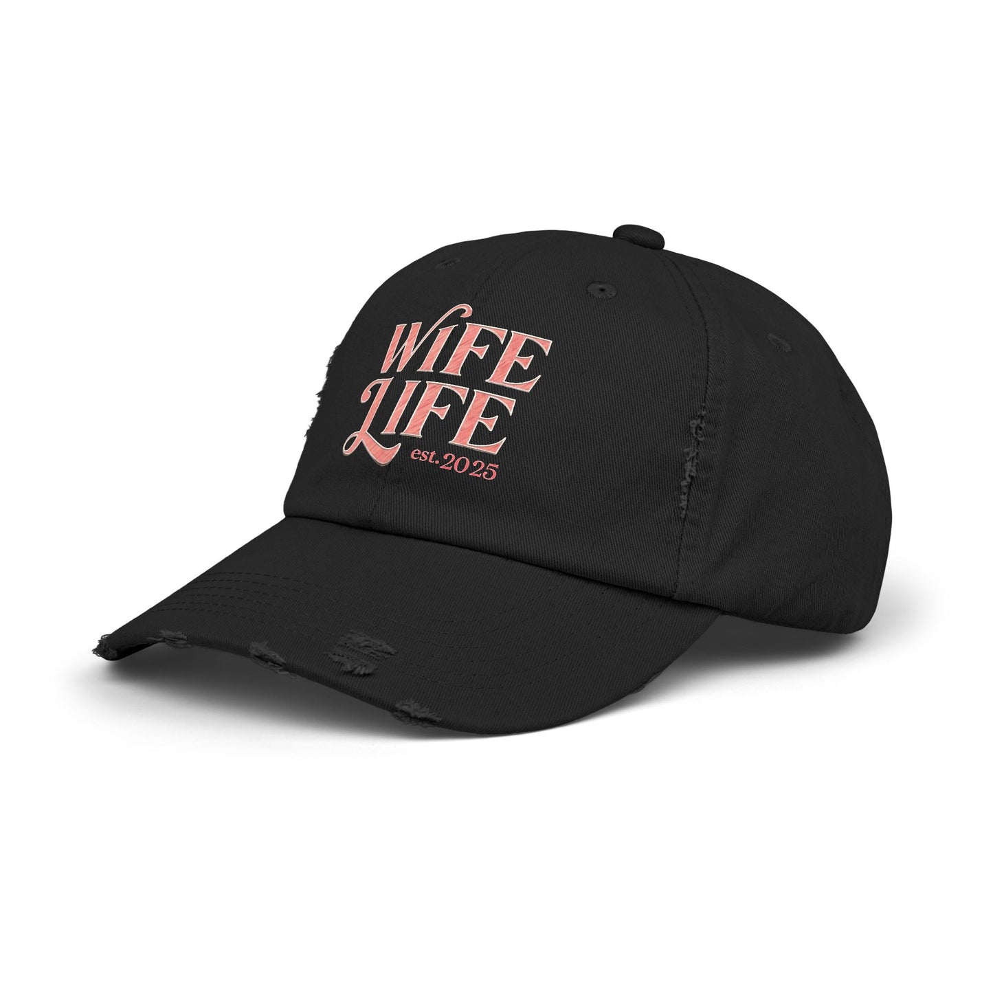 Wife Life Est. 2025 Distressed Ball Cap. Trendy Gift for Newlyweds and Proud Wives! Perfect for Celebrating New Beginnings
