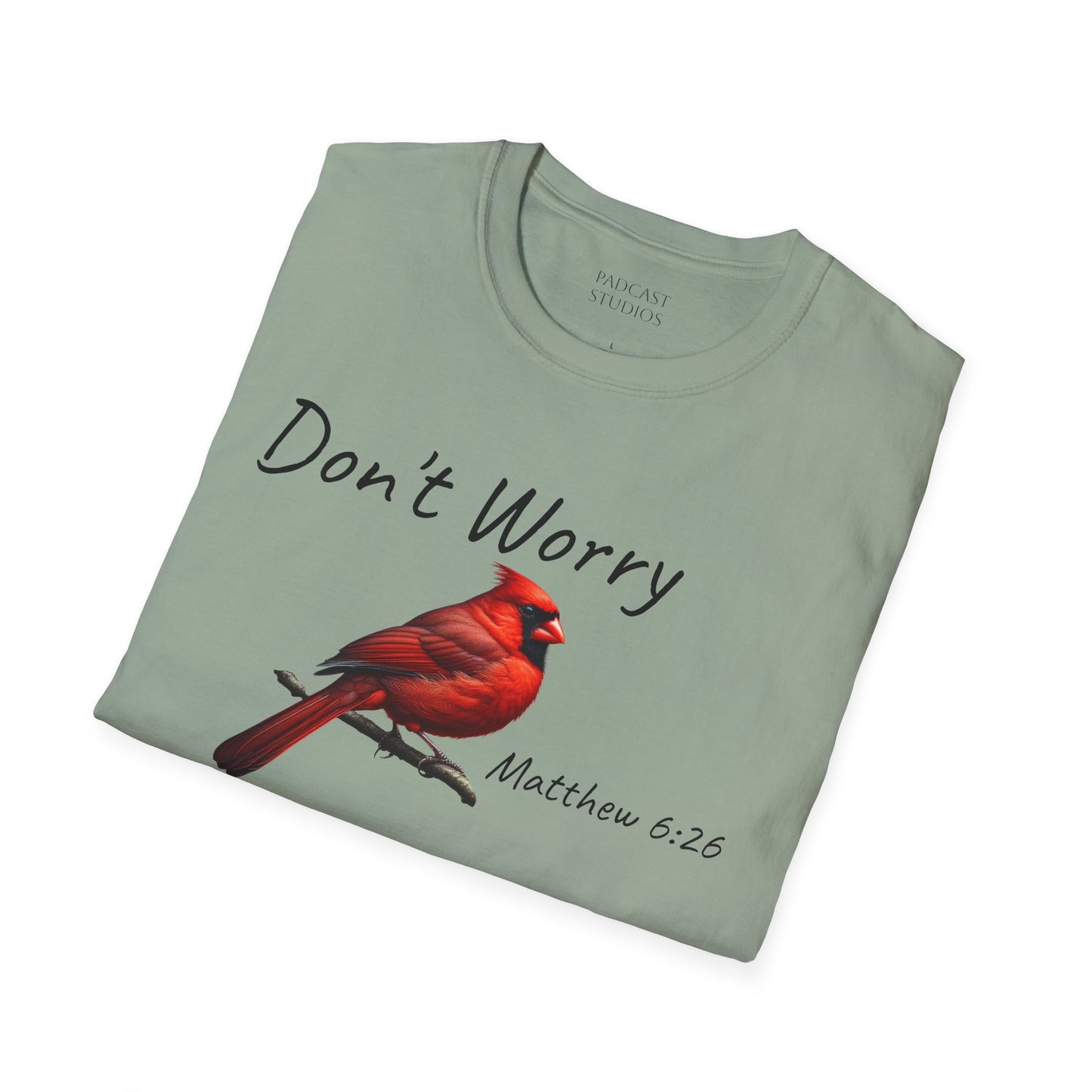 Christian Unisex Softstyle T-Shirt - "Don't Worry" Cardinal Design Matthew 6:26