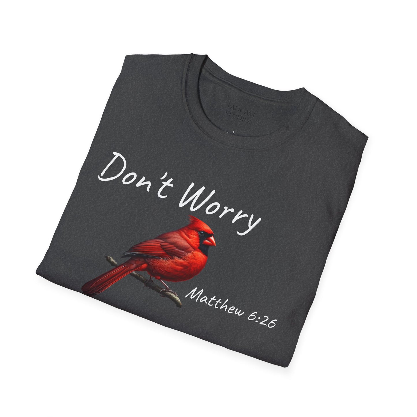 Christian Unisex Softstyle T-Shirt - "Don't Worry" Cardinal Design Matthew 6:26