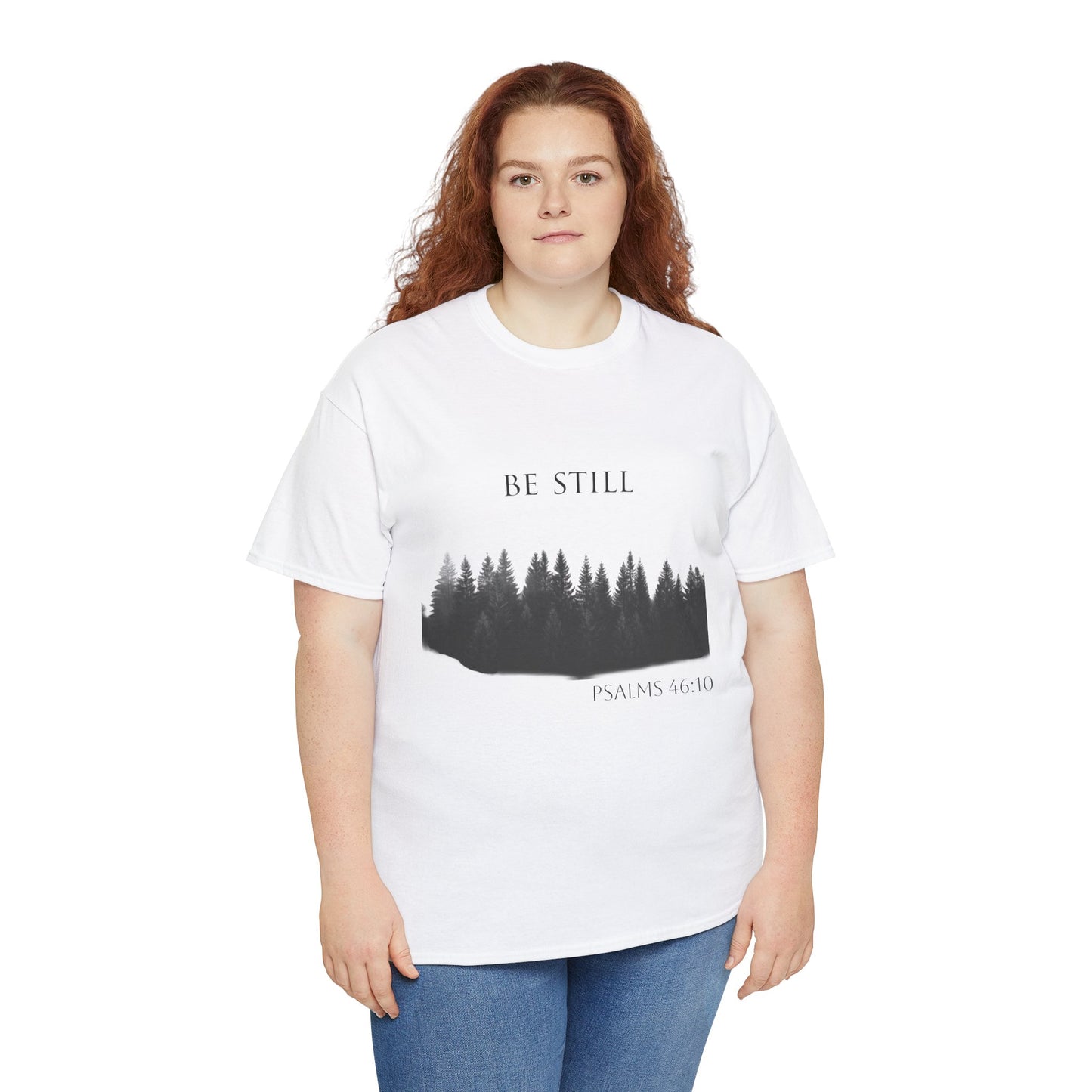 Be Still -Cotton Tee - Christian and Nature Inspired Relaxation Shirt