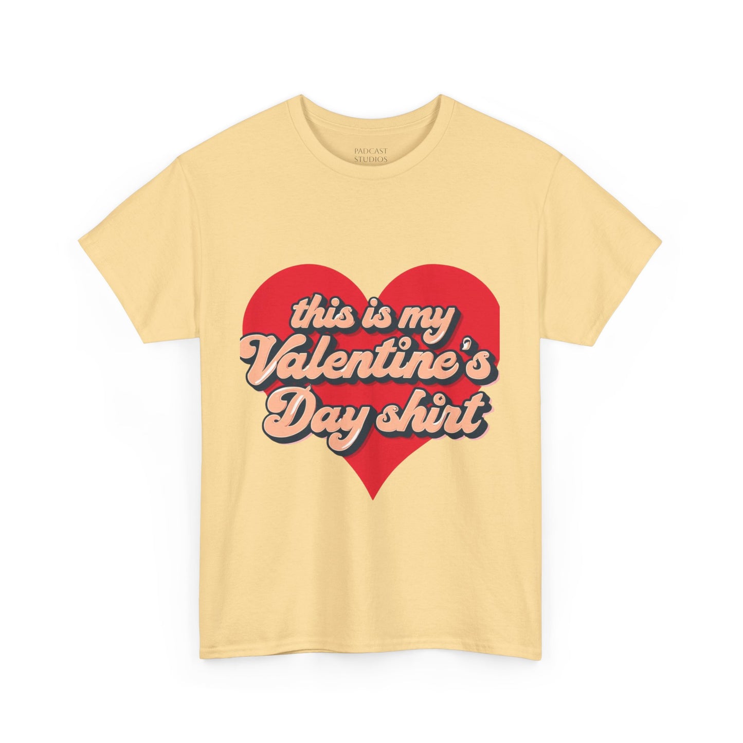 "This is my Valentine's Day shirt" Cotton Tee