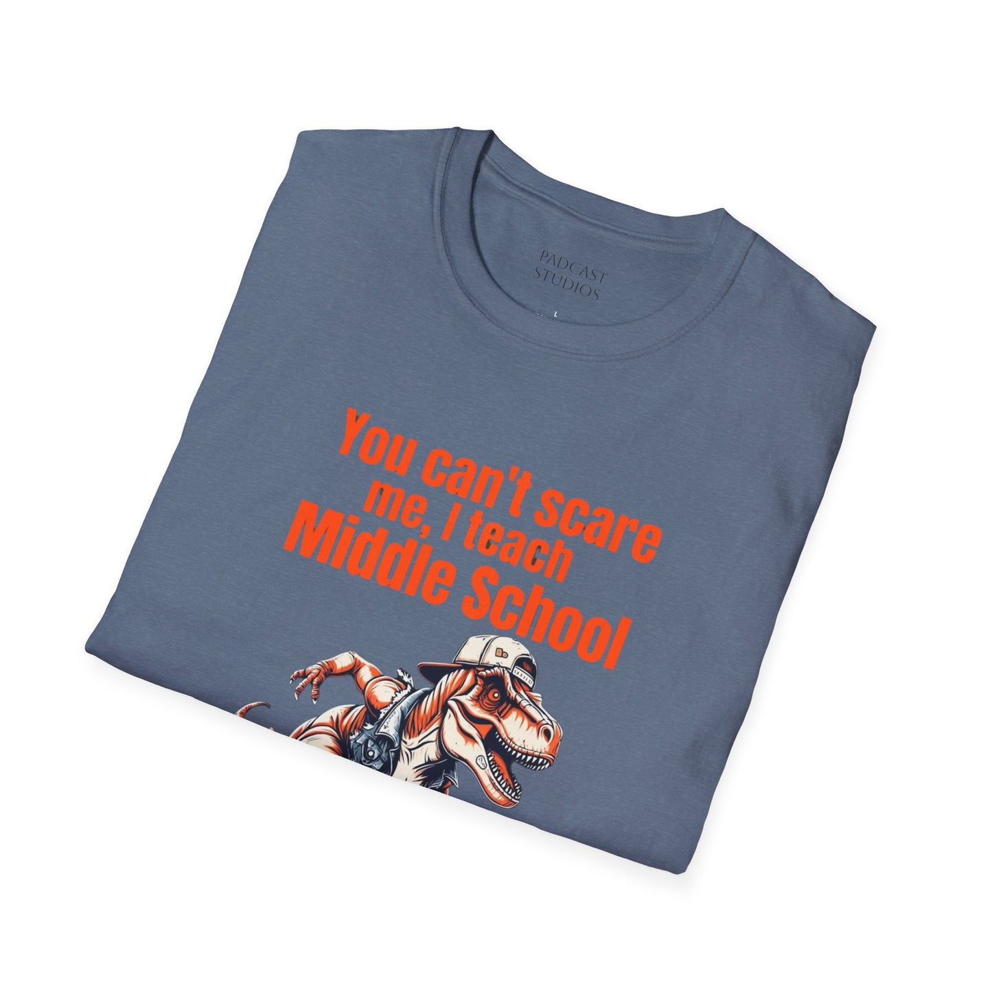 You Can't Scare Me, I Teach Middle School, Funny Teacher T-Shirt, Teacher Gift, Education Humor, Gift for Educators, Dinosaur Graphic Shirt