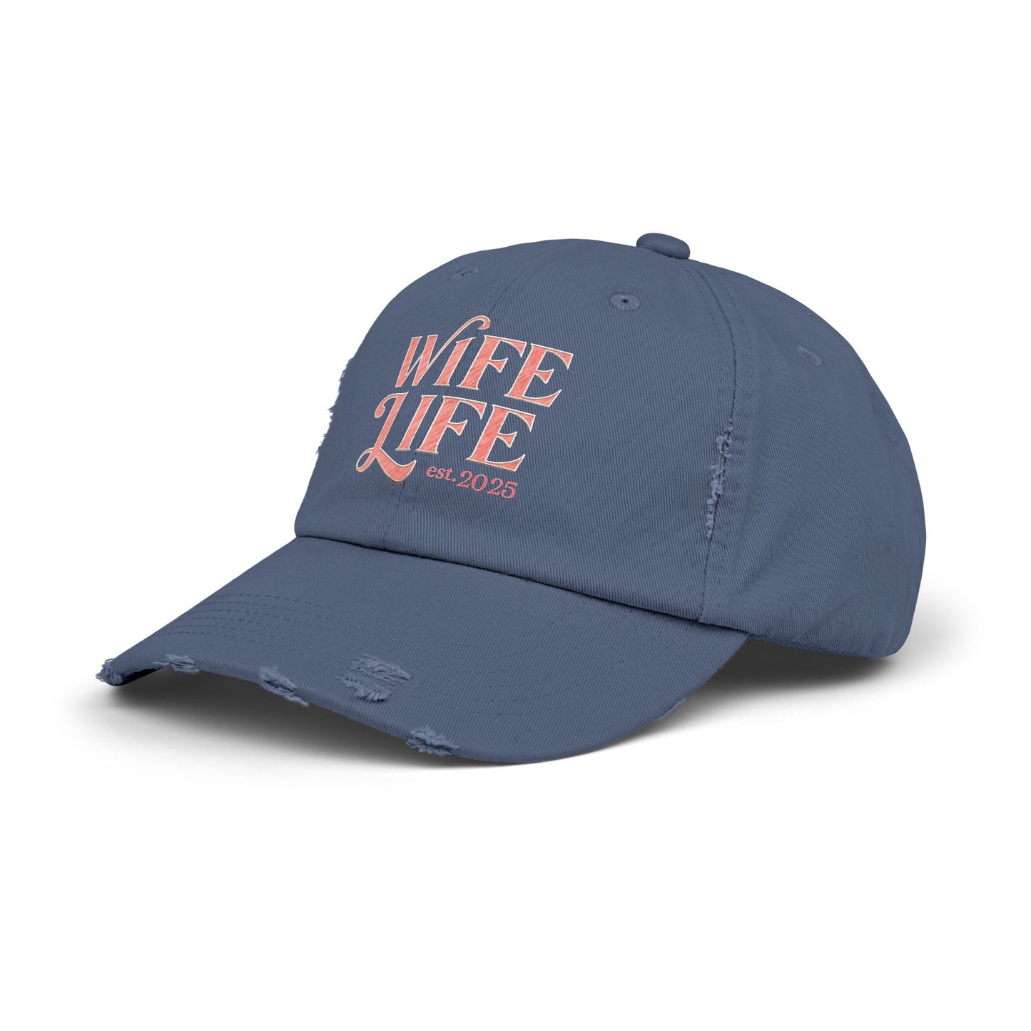 Wife Life Est. 2025 Distressed Ball Cap. Trendy Gift for Newlyweds and Proud Wives! Perfect for Celebrating New Beginnings