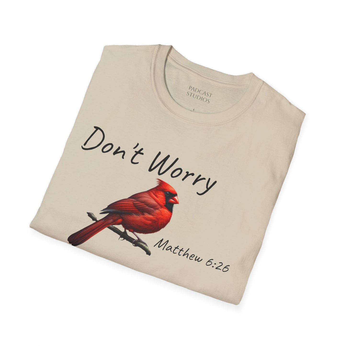 Christian Unisex Softstyle T-Shirt - "Don't Worry" Cardinal Design Matthew 6:26