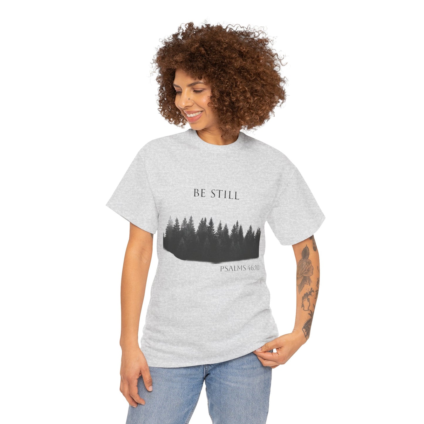 Be Still -Cotton Tee - Christian and Nature Inspired Relaxation Shirt