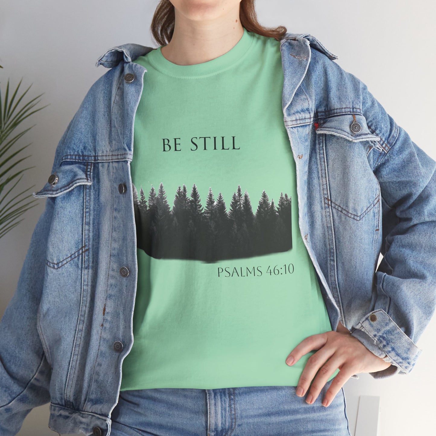 Be Still -Cotton Tee - Christian and Nature Inspired Relaxation Shirt