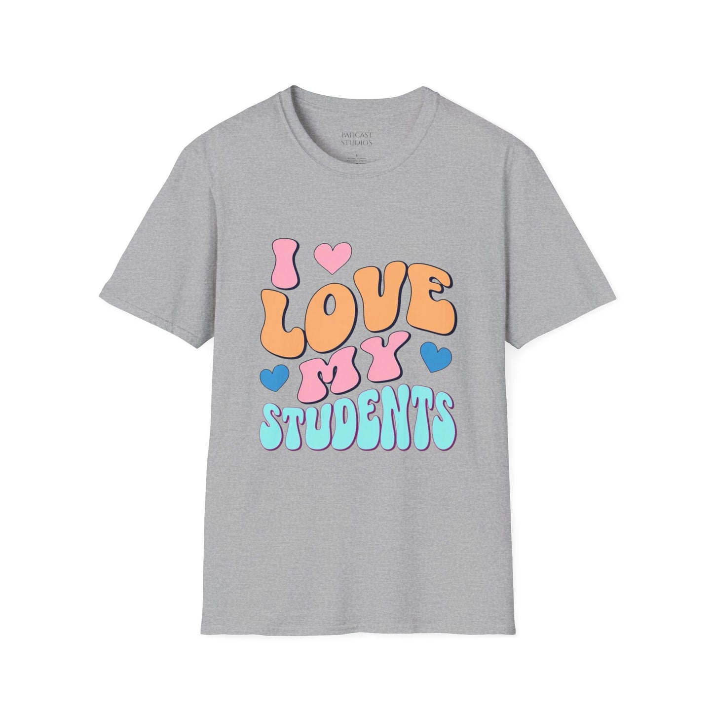 I Love My Students Colorful Teacher Shirt, Unisex Softstyle T-Shirt, Teacher Gift, Back to School Tee, Educator Apparel