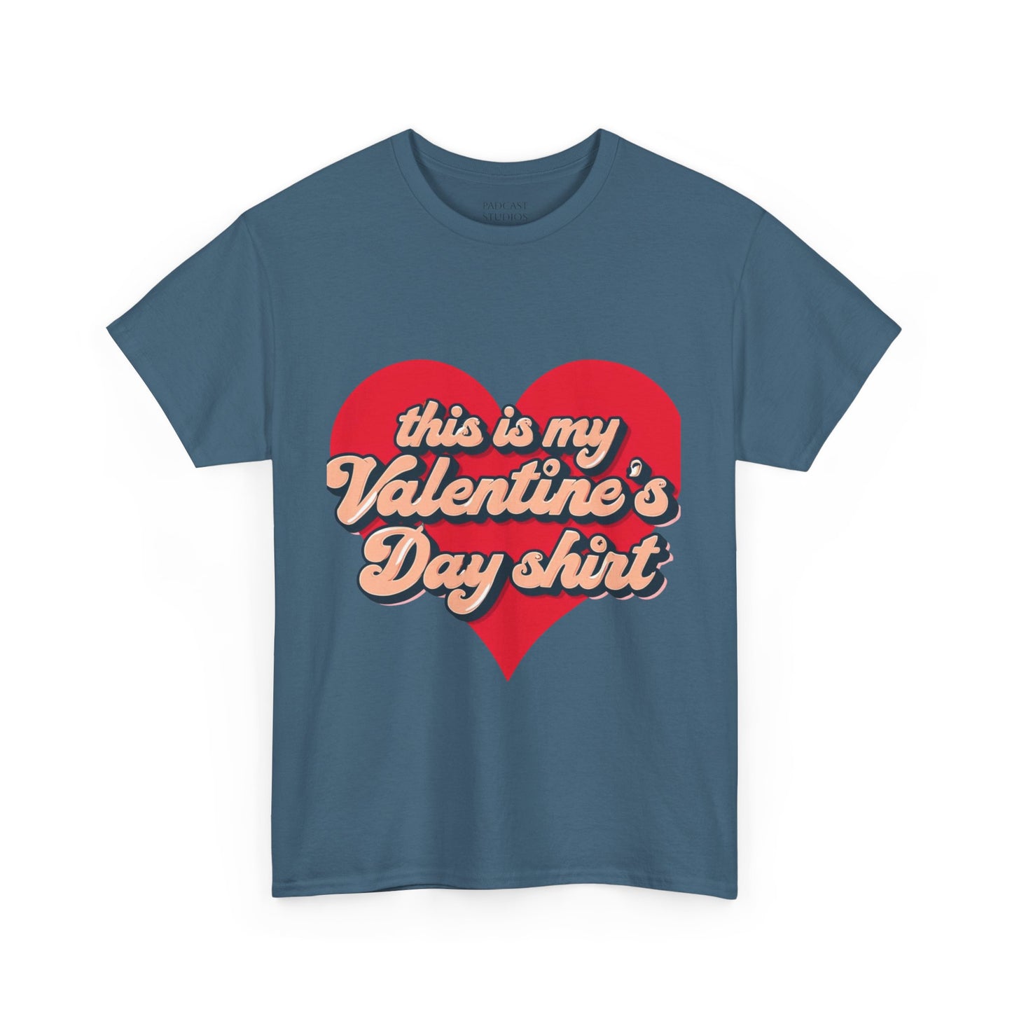 "This is my Valentine's Day shirt" Cotton Tee