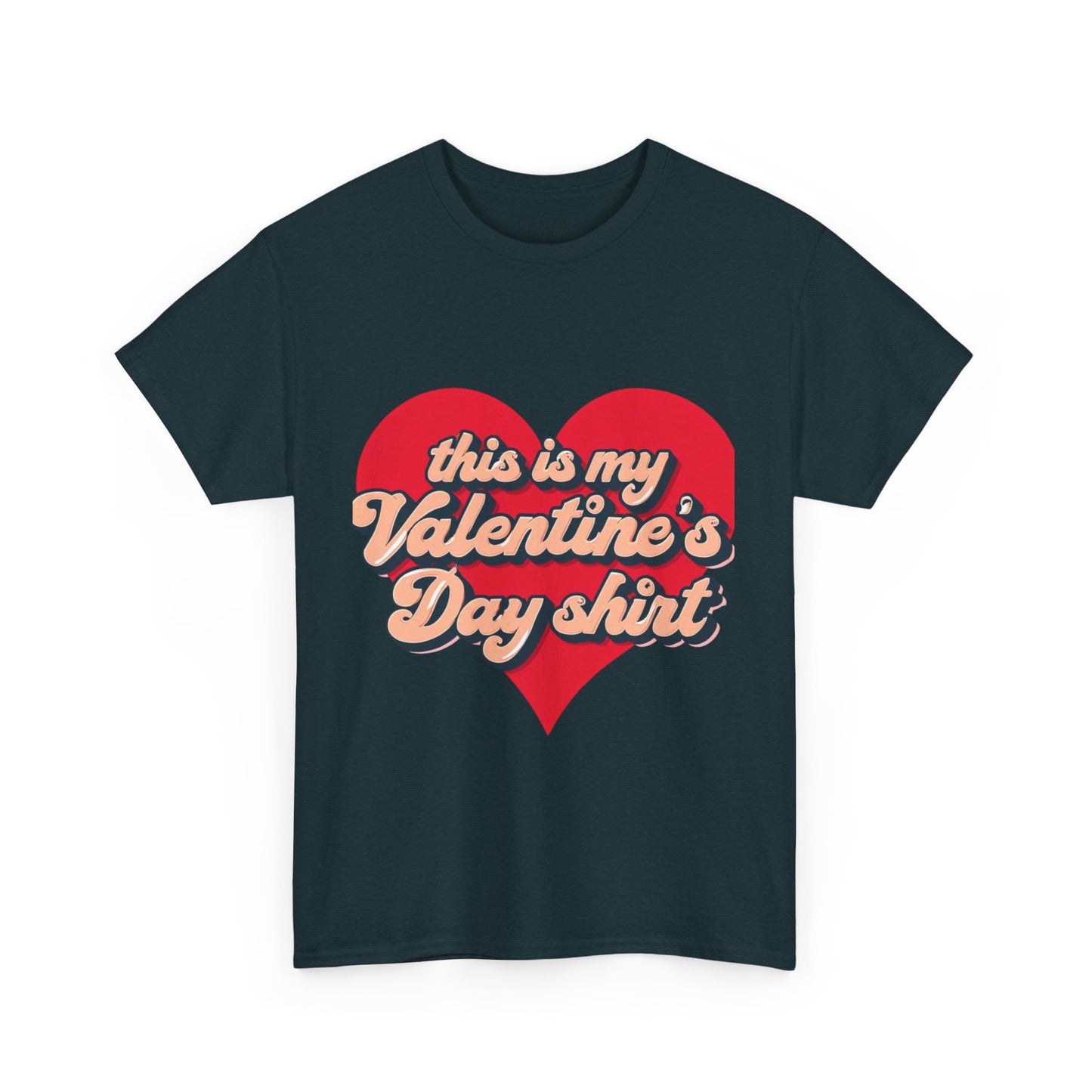 "This is my Valentine's Day shirt" Cotton Tee