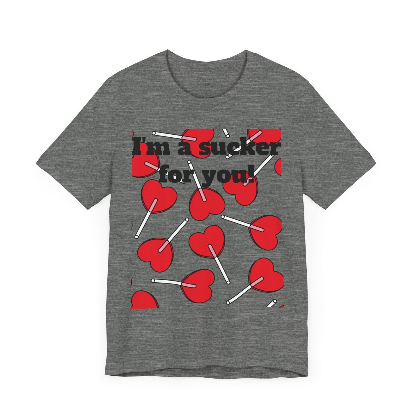 Valentine's Day Unisex Tee - "I'm a Sucker for You"