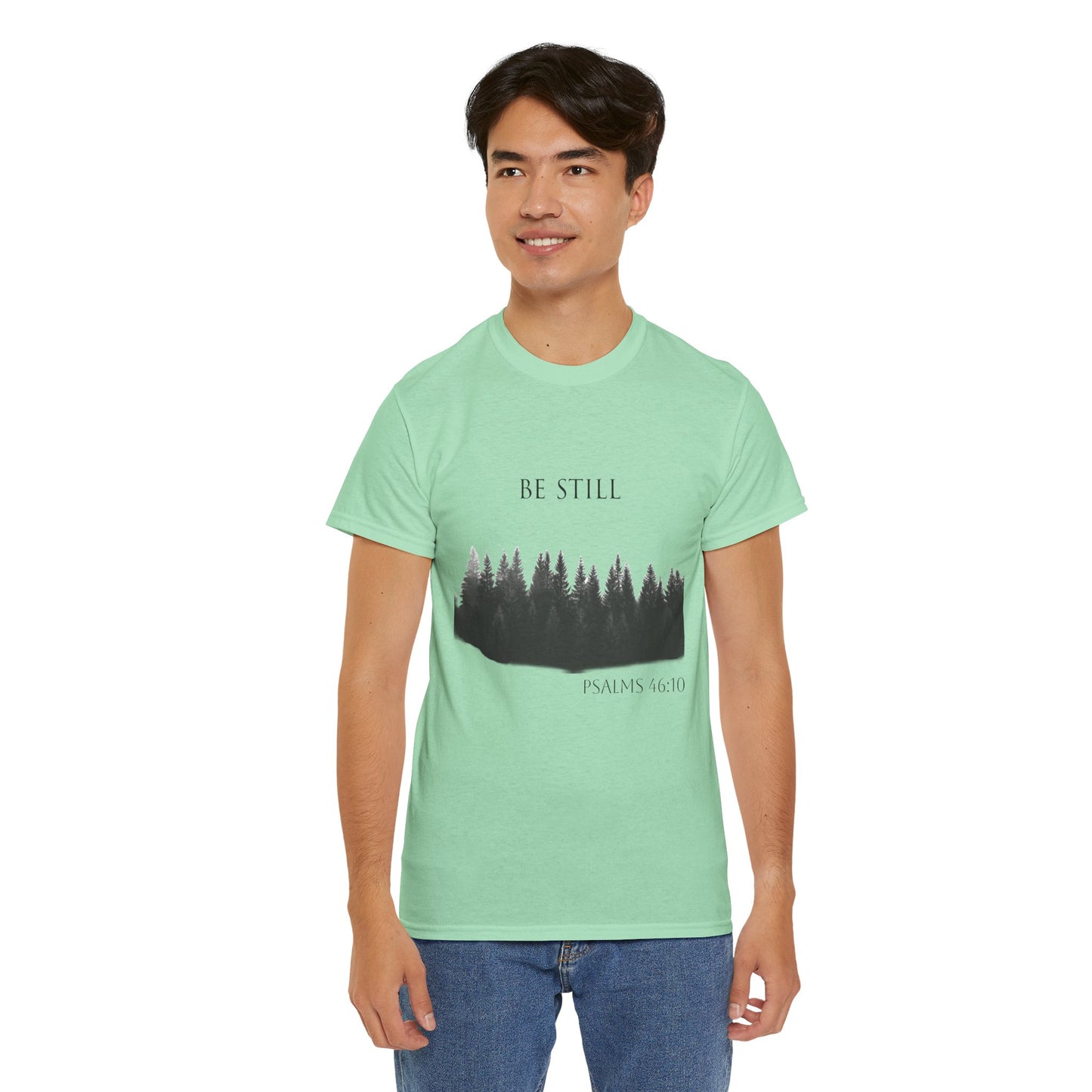 Be Still -Cotton Tee - Christian and Nature Inspired Relaxation Shirt