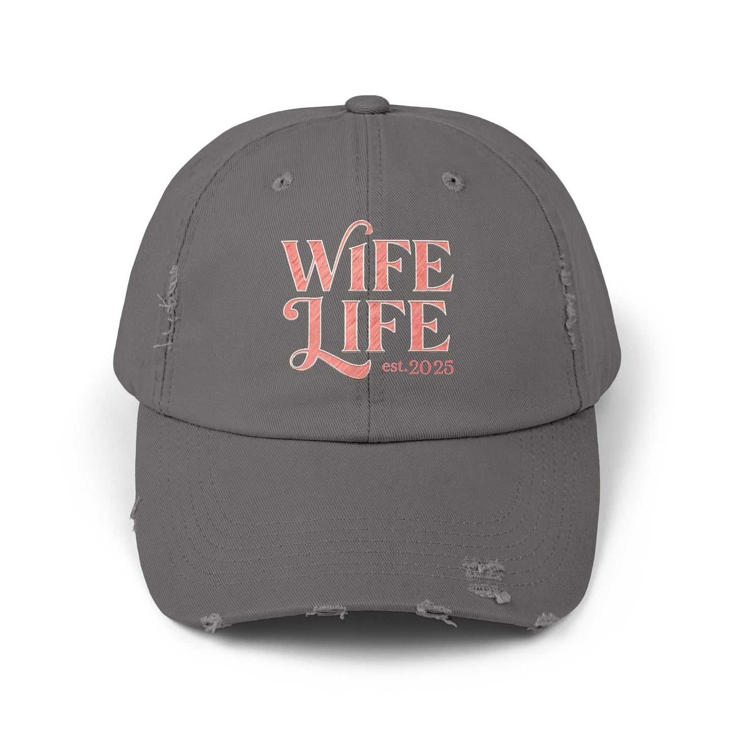 Wife Life Est. 2025 Distressed Ball Cap. Trendy Gift for Newlyweds and Proud Wives! Perfect for Celebrating New Beginnings